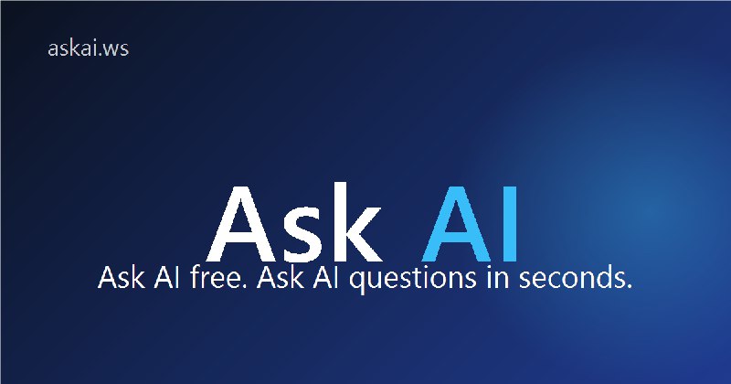 Ask AI Free - Ask AI Questions Online